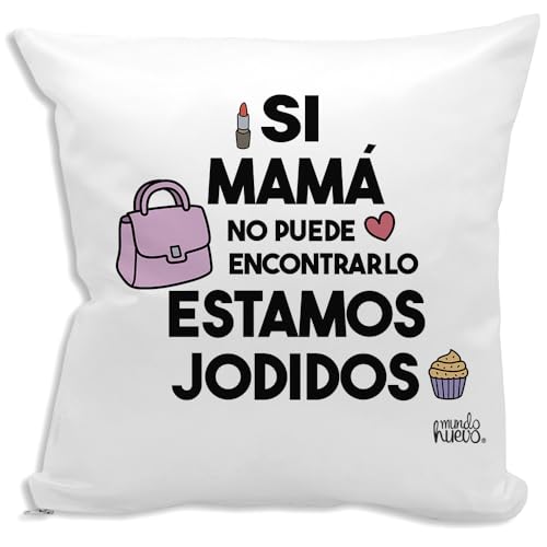 mundohuevo: Coj&iacute;n de Regalo para mam&aacute;. Frase Divertida y Original. Si mam&aacute; no Puede encontrarlo...